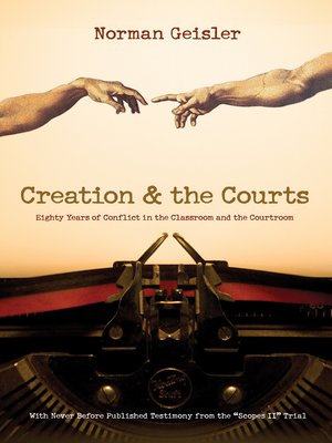 cover image of Creation and the Courts (With Never Before Published Testimony from the "Scopes II" Trial)